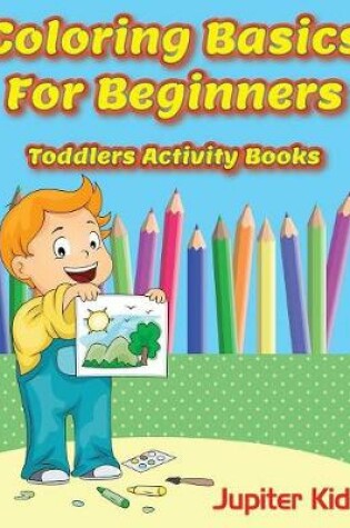 Cover of Coloring Basics For Beginners