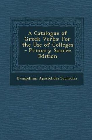 Cover of A Catalogue of Greek Verbs
