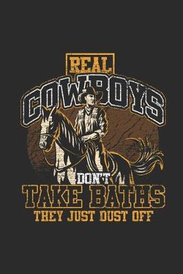 Book cover for Real Cowboys Don't Take A Bath