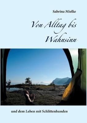 Book cover for Von Alltag bis Wahnsinn
