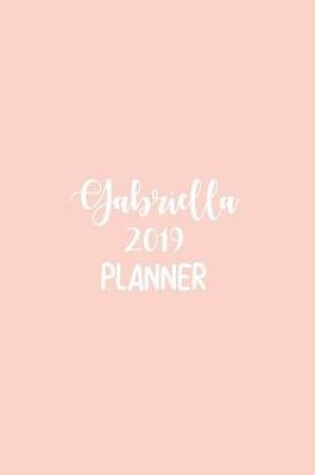 Cover of Gabriella 2019 Planner