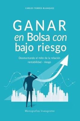 Cover of Ganar en Bolsa con bajo riesgo