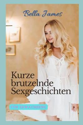 Book cover for Kurze brutzelnde Sexgeschichten