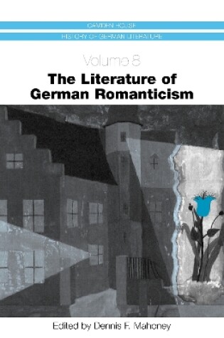 Cover of The Literature of German Romanticism