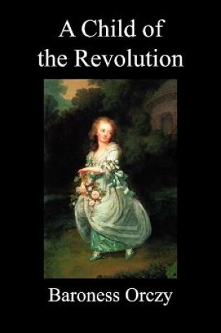 Cover of A Child of the Revolution (Paperback)