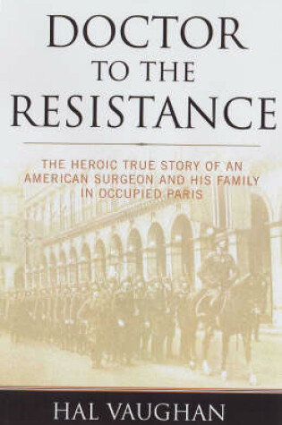Cover of Doctor to the Resistance