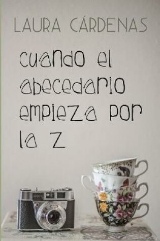 Cover of Cuando el abecedario empieza por la Z