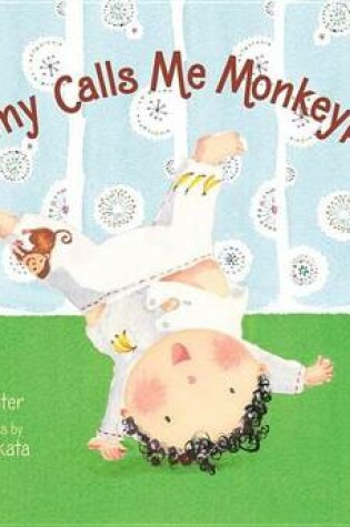 Cover of Mommy Calls Me Monkeypants