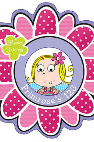 Cover of Flower Friends Primrose's Counting