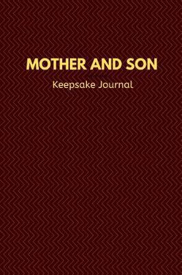 Book cover for Mother and Son Keepsake Journal