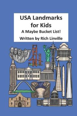 Book cover for USA Landmarks for Kids A Maybe Bucket List