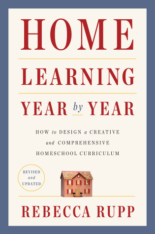 Book cover for Home Learning Year by Year, Revised and Updated