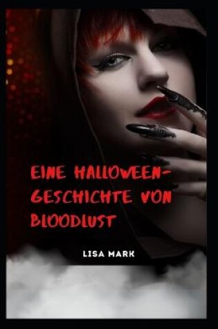 Cover of Eine Halloween-Geschichte Von Bloodlust