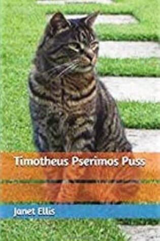 Cover of Timotheus Pserimos Puss