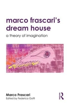 Book cover for Marco Frascari's Dream House