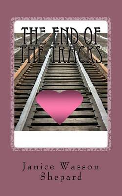 Book cover for The End of the Tracks