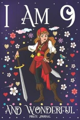 Cover of Pirate Journal I am 9 and Wonderful