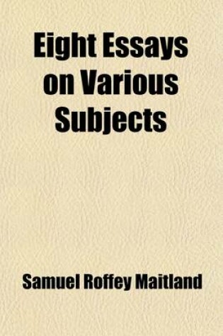 Cover of Eight Essays on Various Subjects