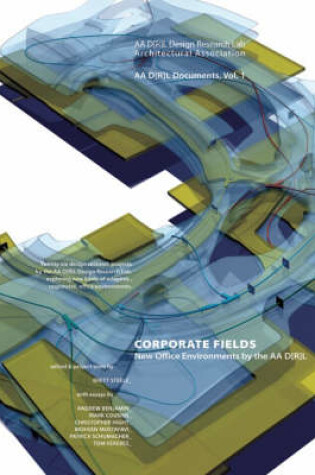 Cover of AA DRL Documents 1 - Corporate Fields - New Office Environments by the AA DRL