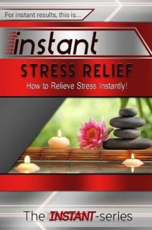 Cover of Instant Stress Relief