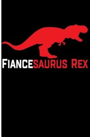 Cover of Fiancesaurus Rex