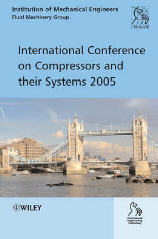 Cover of International Conference on Compressors and Their Systems 2005