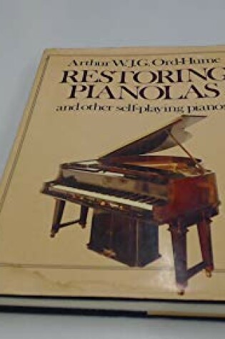 Cover of Restoring Pianolas