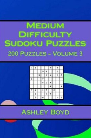 Cover of Medium Difficulty Sudoku Puzzles Volume 3