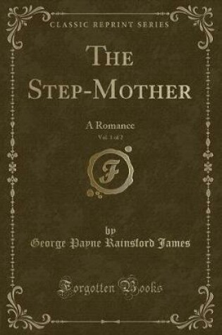 Cover of The Step-Mother, Vol. 1 of 2