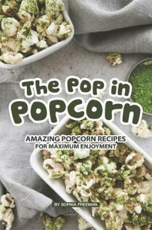 Cover of The Pop in Popcorn