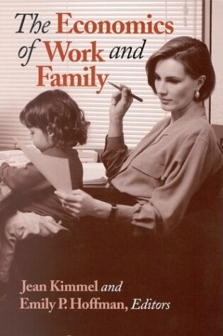 Cover of The Economics of Work and Family