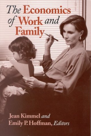 Book cover for The Economics of Work and Family