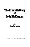 Book cover for The True Life Story of Jody McKeegan