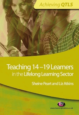 Cover of Teaching 14-19 Learners in the Lifelong Learning Sector