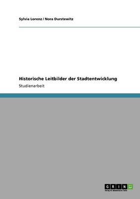 Book cover for Historische Leitbilder der Stadtentwicklung