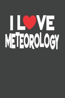 Book cover for I Love Meteorology