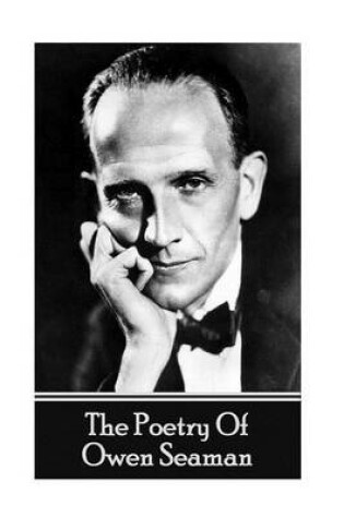 Cover of The Poetry Of Owen Seaman