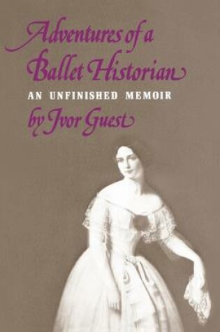 Cover of Adventures of a Ballet Historian