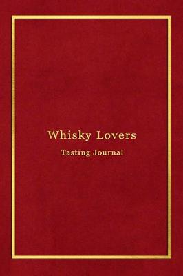 Book cover for Whisky Lovers Tasting Journal