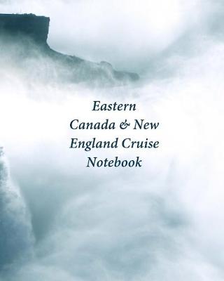 Book cover for Eastern Canada & New England Cruise Notebook
