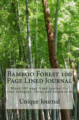 Cover of Bamboo Forest 100 Page Lined Journal