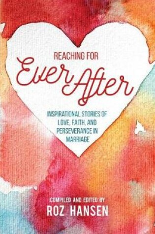 Cover of Reaching for Ever After