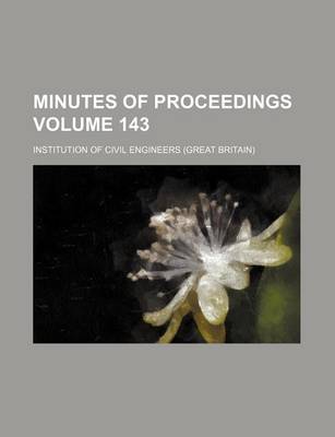 Book cover for Minutes of Proceedings Volume 143