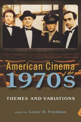 Book cover for American Cinema of the 1970s: Themes and Variations