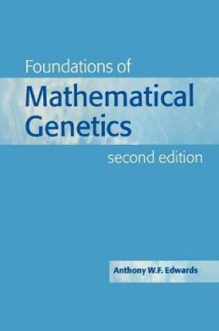 Cover of Foundations of Mathematical Genetics