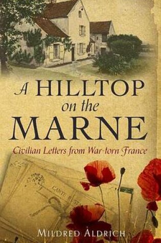 Cover of Hilltop on the Marne, A: An American's Letters from War-Torn France