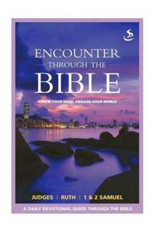 Cover of Encounter Through the Bible - Judges - Ruth - 1 & 2 Samuel