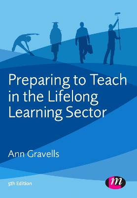 Cover of Preparing to Teach in the Lifelong Learning Sector - The New Award