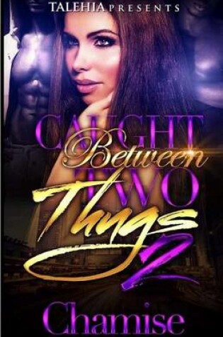 Cover of Caught Between Two Thugs 2