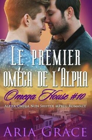 Cover of Le premier oméga de l'Alpha
